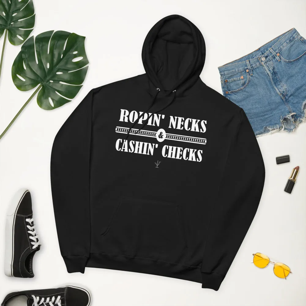 Ropin Necks and Cashin Checks Unisex fleece hoodie